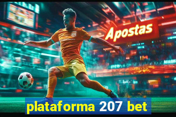 plataforma 207 bet